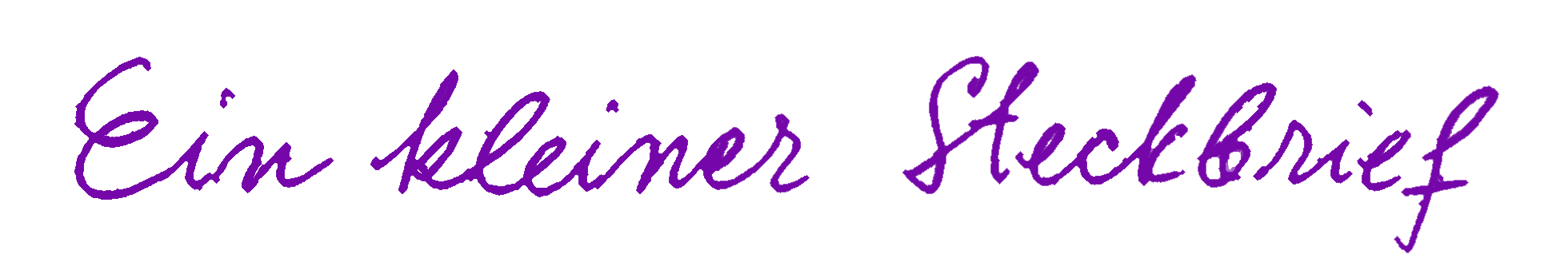 Ein kurzer Steckbrief